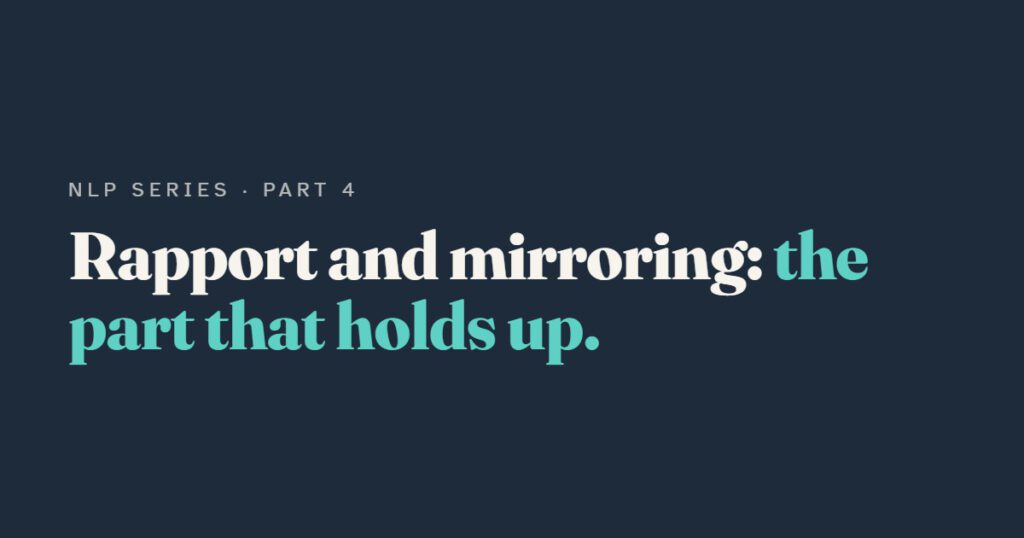 Rapport and Mirroring: The Part of NLP That Holds Up