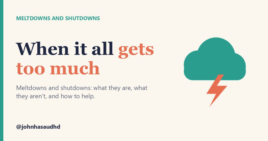 Meltdowns and shutdowns: When it all gets too much