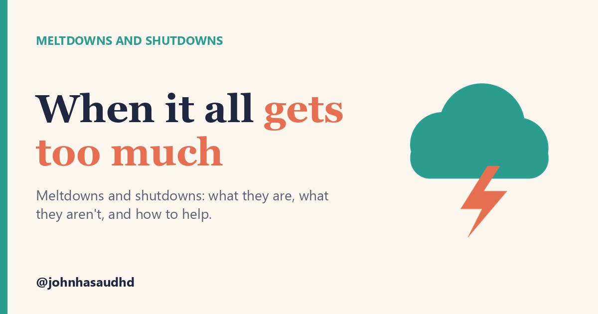 Meltdowns and shutdowns: When it all gets too much