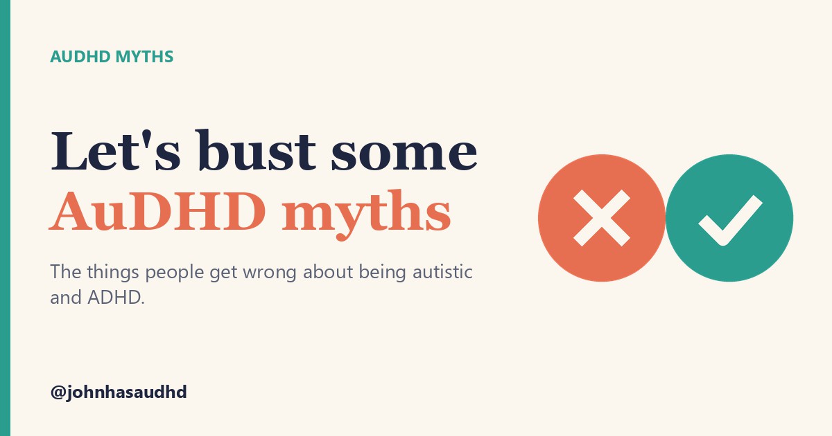 AuDHD myths: Let's bust some AuDHD myths