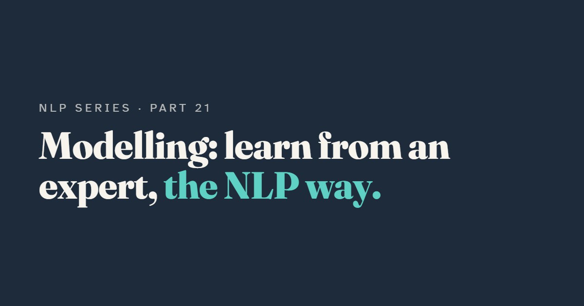 Modelling: Learning from an Expert, the NLP Way