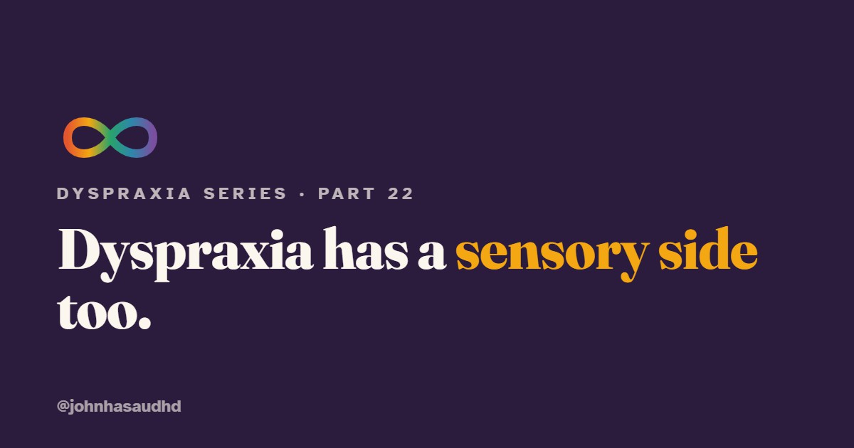 The sensory side of dyspraxia