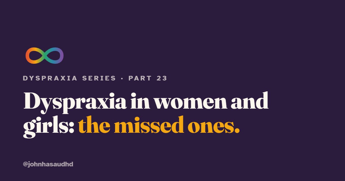 Dyspraxia in women and girls