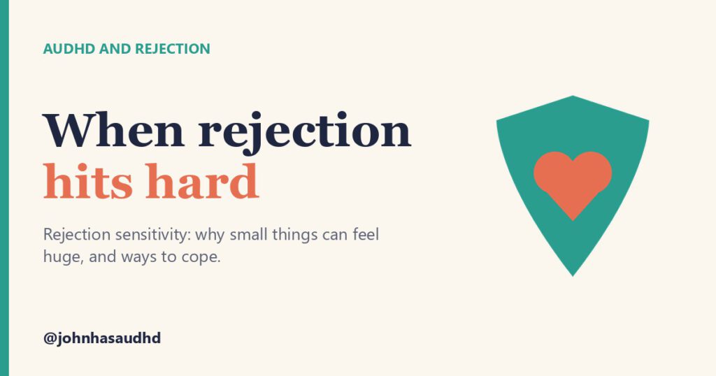 AuDHD and rejection: When rejection hits hard