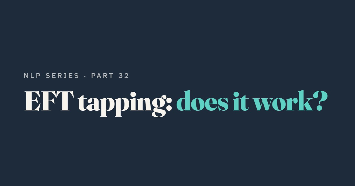 EFT Tapping: The Technique Often Taught Alongside NLP