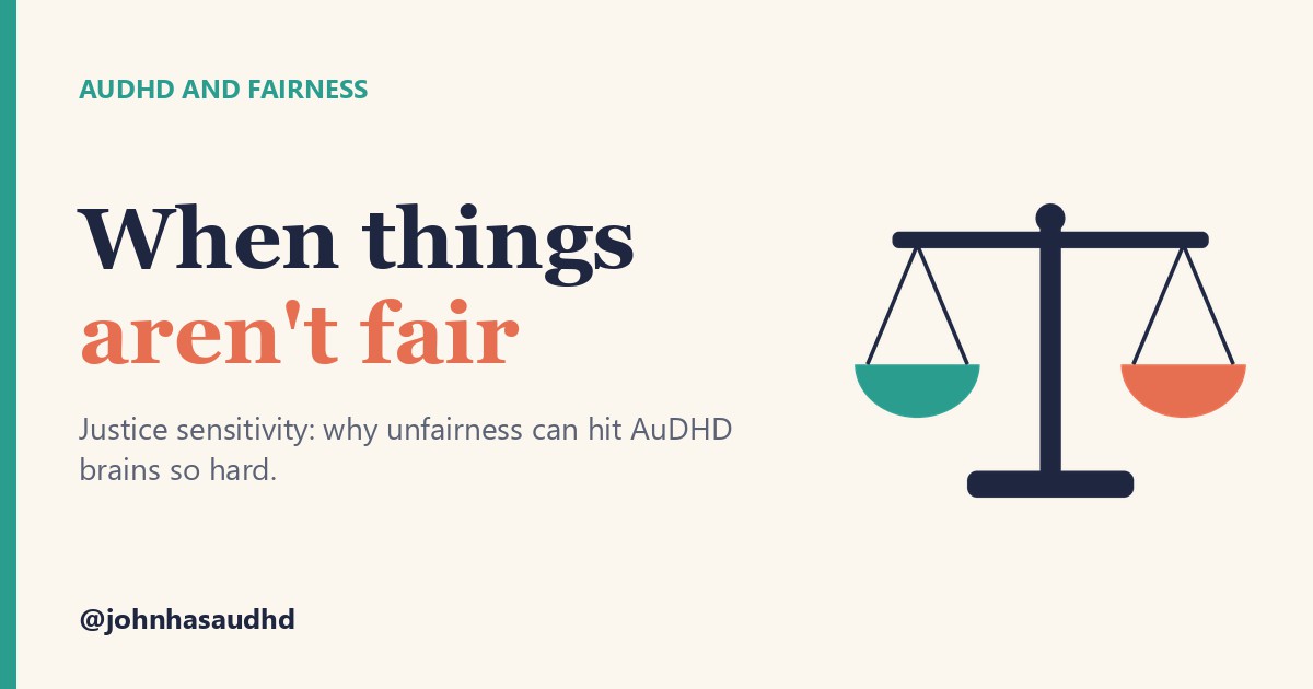 AuDHD and fairness: When things aren't fair