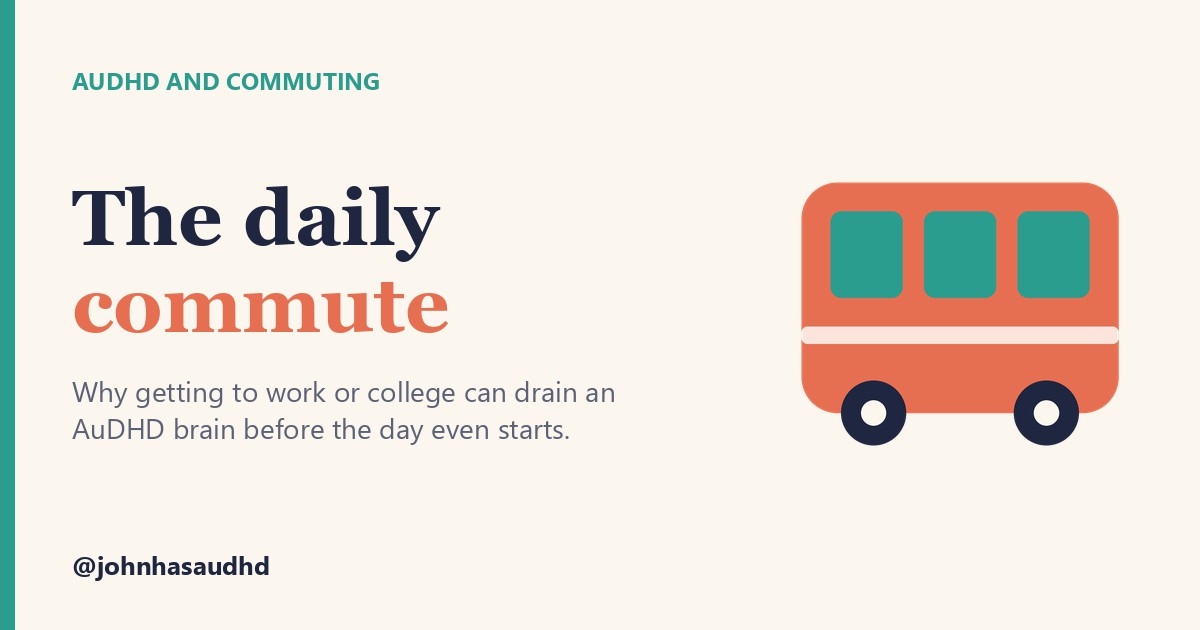 AuDHD and commuting: The daily commute