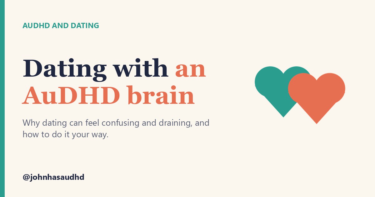 AuDHD and dating: Dating with an AuDHD brain