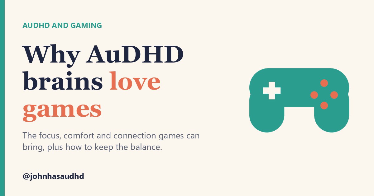 AuDHD and gaming: Why AuDHD brains love games