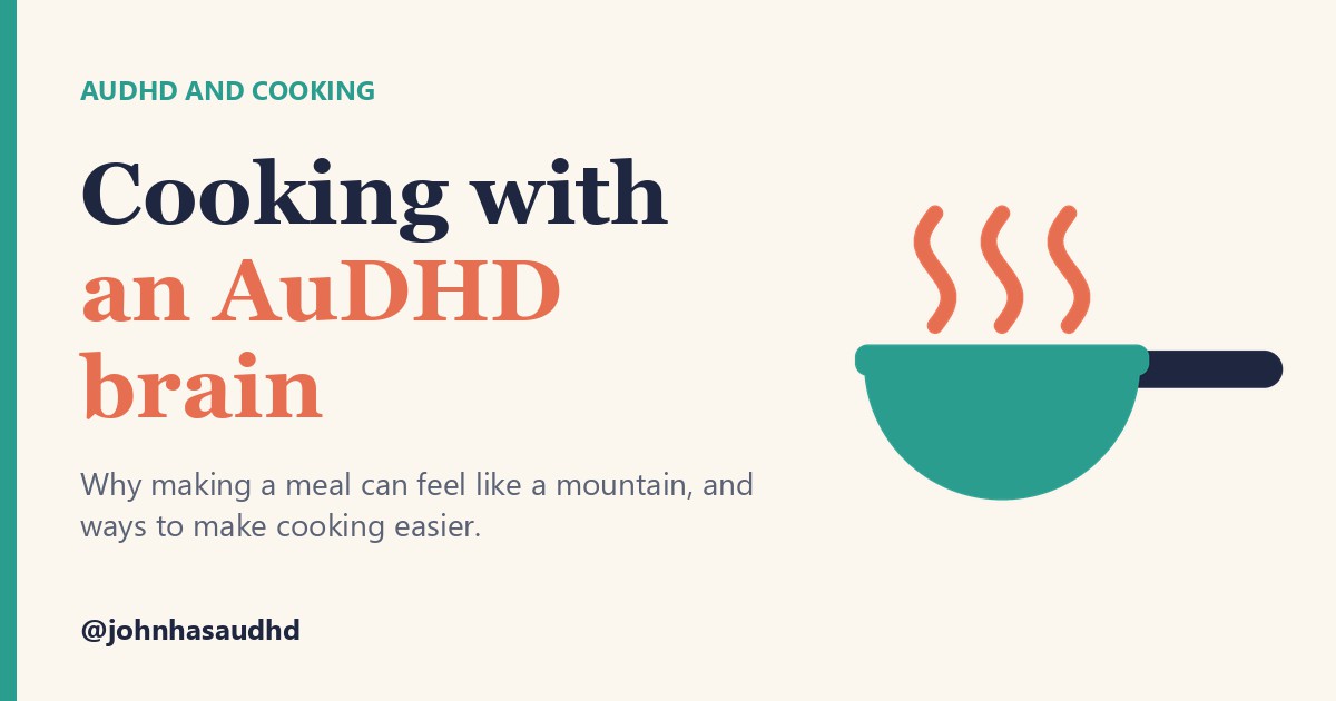 AuDHD and cooking: Cooking with an AuDHD brain