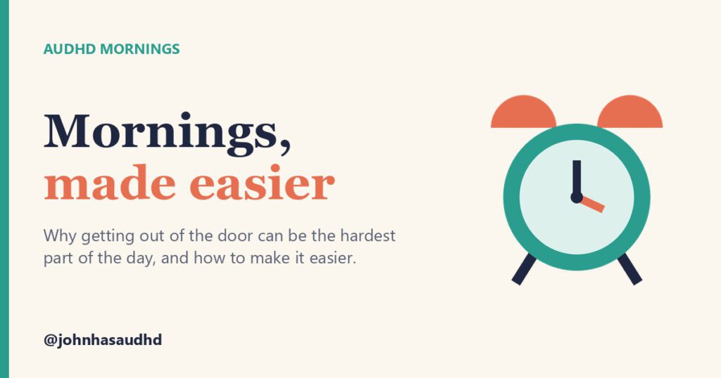 AuDHD mornings: Mornings, made easier